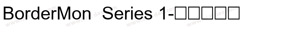 BorderMon  Series 1字体转换